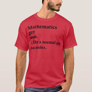 Camiseta Matemáticas Guy Funny Definición de Matemáticas