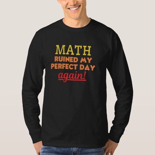 Camiseta Matemáticas matemáticas divertidas Algebra Cálculo (Anverso)