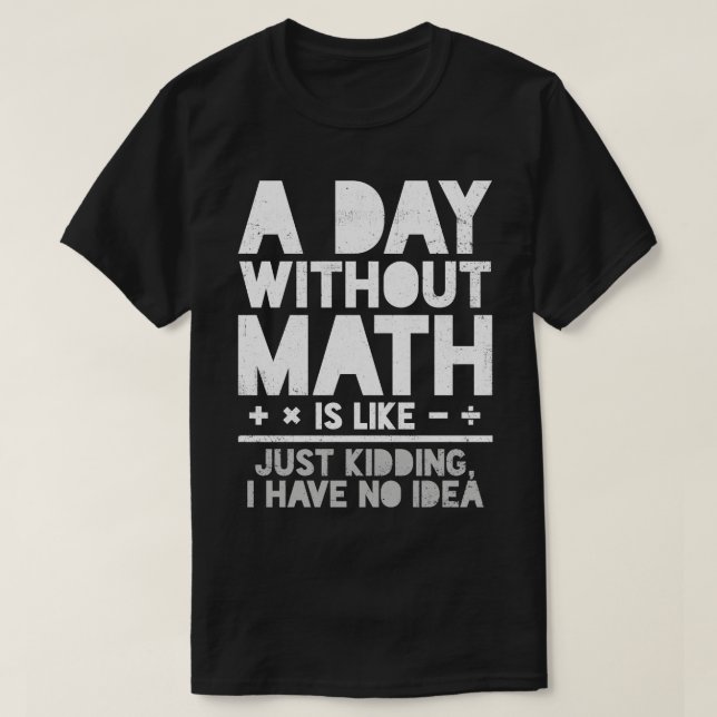 Camiseta Matemáticas Matemáticas Matemáticas Maestros Matem (Diseño del anverso)