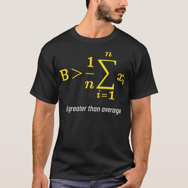 Camiseta Matemáticas mayores que el promedio del día de las (Anverso)