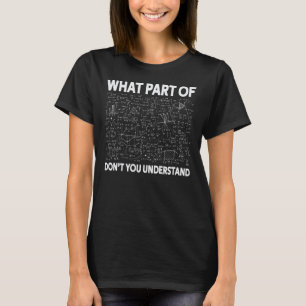Camiseta Matemáticas ¿Qué parte de no entiendes de ingen