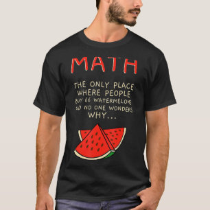 Camiseta Matemáticas Y sandías Número De Cálculo Matemático
