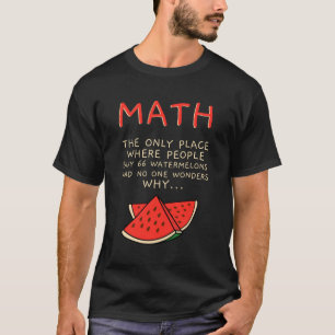 Camiseta Matemáticas Y sandías Número De Cálculo Matemático