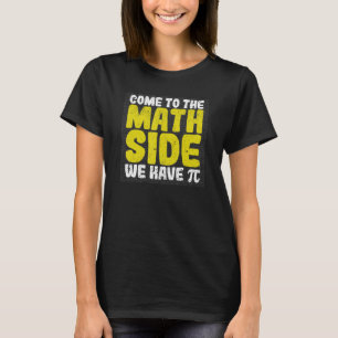 Camiseta Matemático Friki Nerdy Ven Al Lado De Las Matemáti