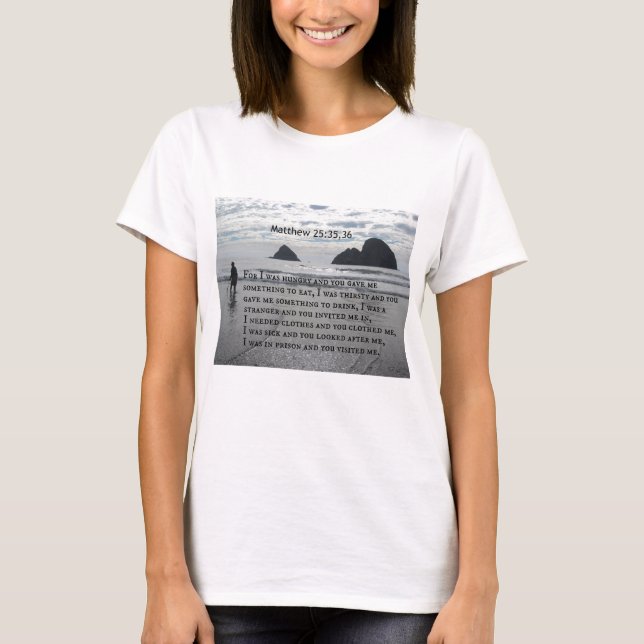 Camiseta Mateo 25:35,36 Porque tenía hambre y me diste (Anverso)