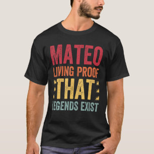 Camiseta Mateo Prueba De Vida De Que Existen Leyendas, Nomb