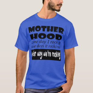 Camiseta Maternidad algún día la dominoalgunos días me domi