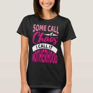 Camiseta Maternidad y caos