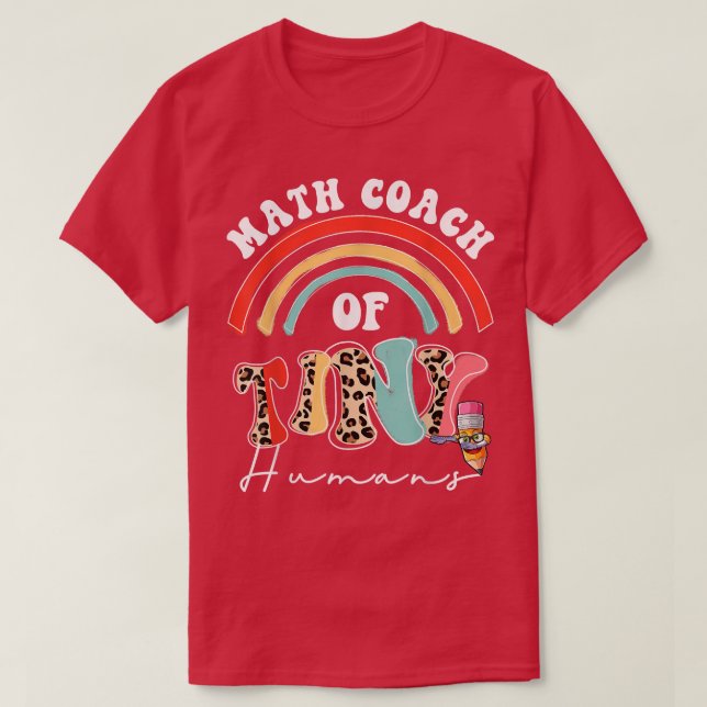 Camiseta Math Coach of Tiny Humans Funny School Team Math C (Diseño del anverso)