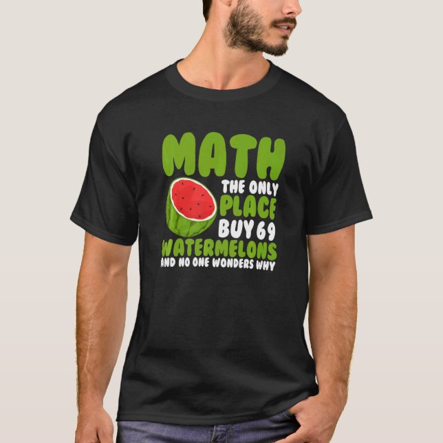 Camiseta Math El Único Lugar Donde La Gente 69 Mamáes De Sa (Anverso)
