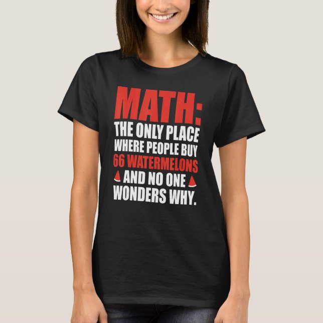 Camiseta Math El Único Lugar Donde La Gente Compra 66 sandí (Anverso)