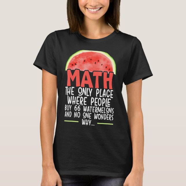 Camiseta Math El Único Lugar Donde La Gente Compra 66 sandí (Anverso)