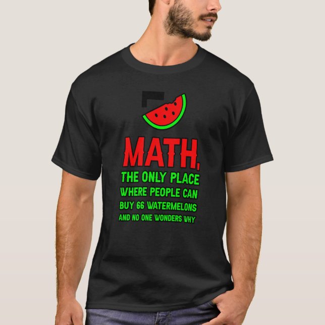 Camiseta Math El Único Lugar Donde La Gente Puede Comprar 6 (Anverso)