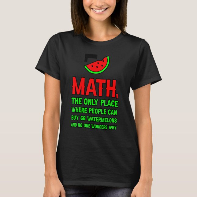Camiseta Math El Único Lugar Donde La Gente Puede Comprar 6 (Anverso)