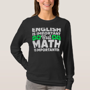 Camiseta Math es importante amante de las matemáticas de Pu