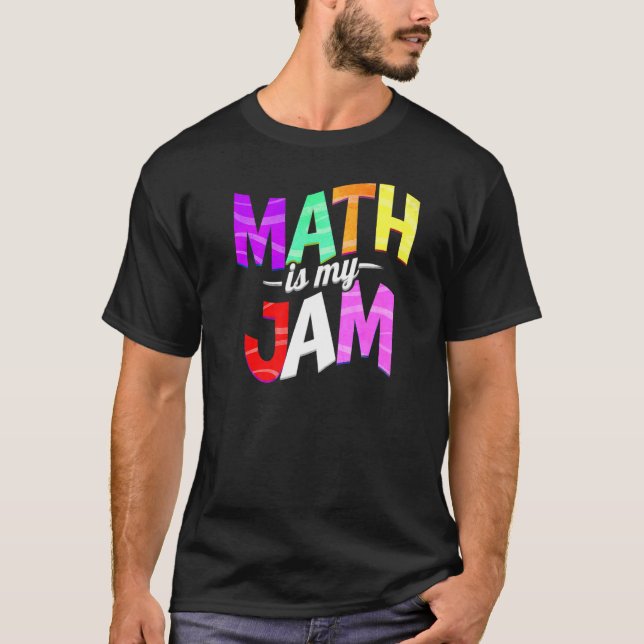 Camiseta Math es mi Jam - Math Teacher Premium (Anverso)