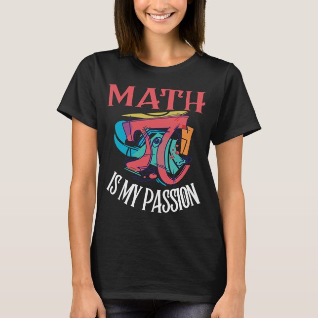 Camiseta Math es mi pasión que dice el profesor de matemáti (Anverso)