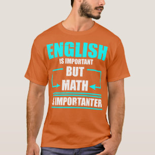 Camiseta Math es un importante profesor de matemáticas