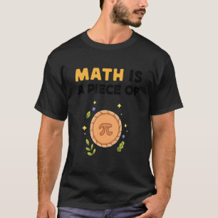 Camiseta Math Es Una Pieza De Pie Feliz Día Pi Math Teacher