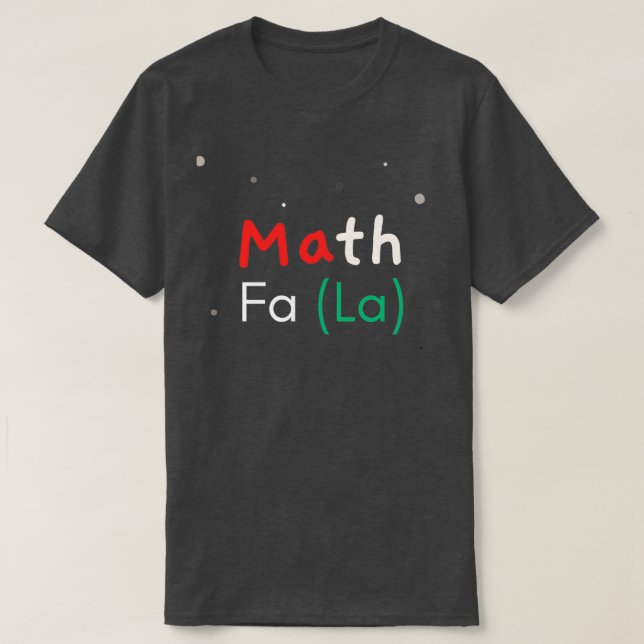 Camiseta Math Fa LaChristmas (Diseño del anverso)