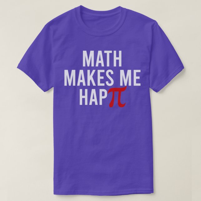 Camiseta Math Geek Math Me Hace Happie Graciosa Matemática  (Diseño del anverso)