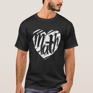 Camiseta Math Heart Mathematics Teacher Student Love Valent