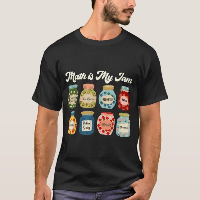 Camiseta Math Is My Jam Teacher Shirt Stem Student Clroom  (Anverso)