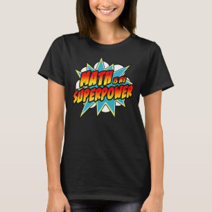 Camiseta Math is My Superpower Superhero Comic Algebra