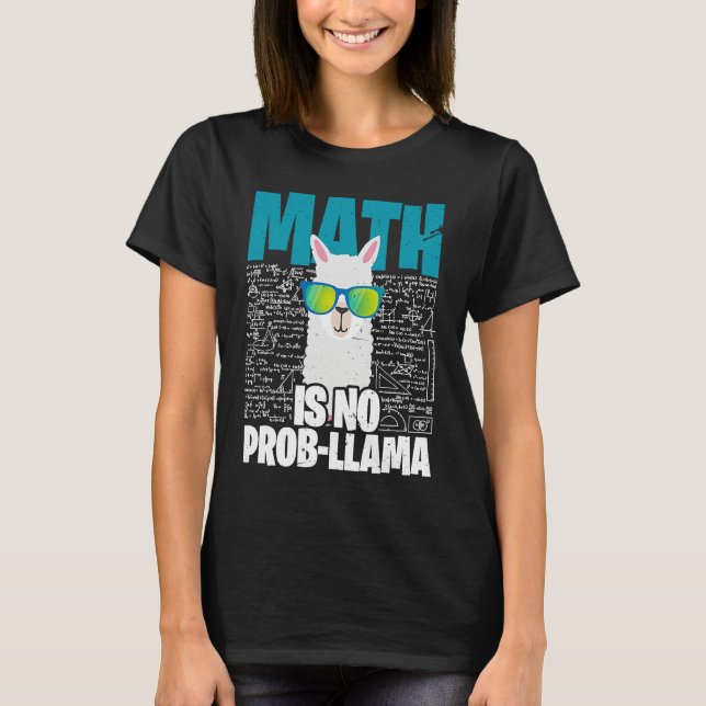 Camiseta Math is No Prob Llama  I Math Teacher Llama (Anverso)