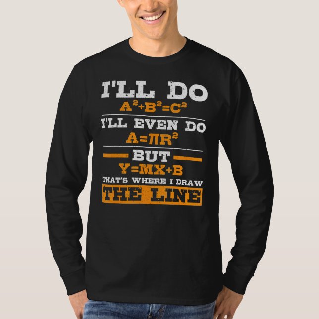 Camiseta Math Iu2019ll Do Iu2019ll Even Do But Thatu2019s W (Anverso)