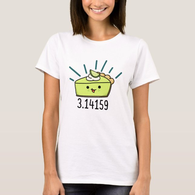 Camiseta Math Pi Número Gracioso Pie Pun (Anverso)