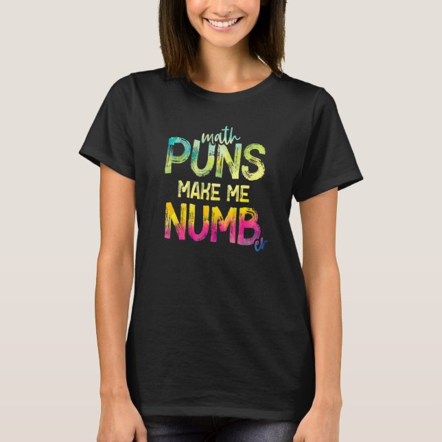 Camiseta Math Puns Me Hace Mal Matemática Matemática (Anverso)