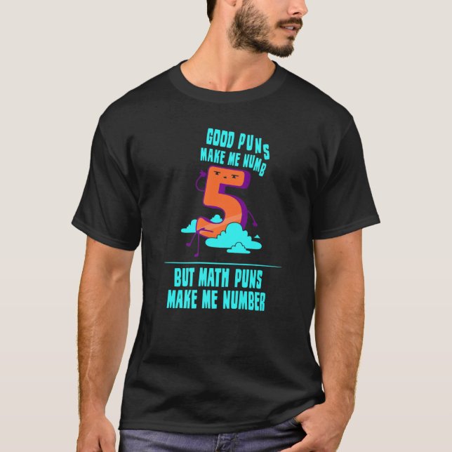 Camiseta Math Puns me hace numérica matemática matemática (Anverso)