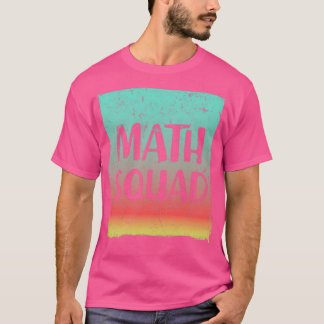 Camiseta Math Squad Math Math Lover Regalo Para Enseñanza