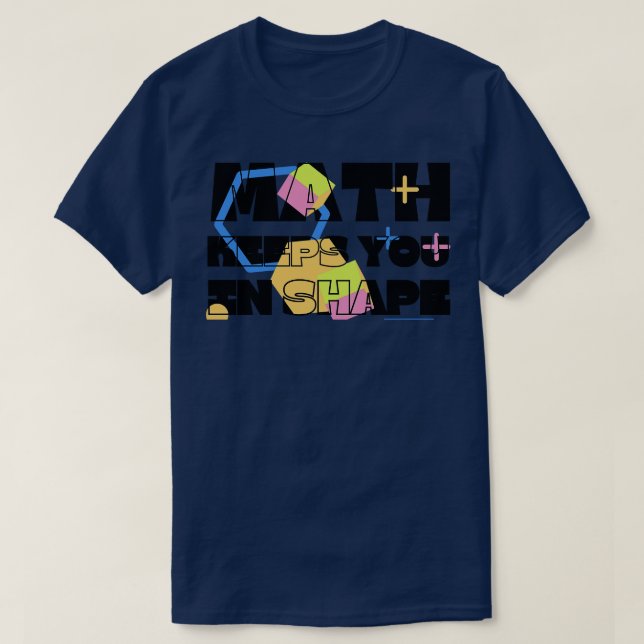 Camiseta Math Te Mantiene En Forma Divertida Formación De M (Diseño del anverso)