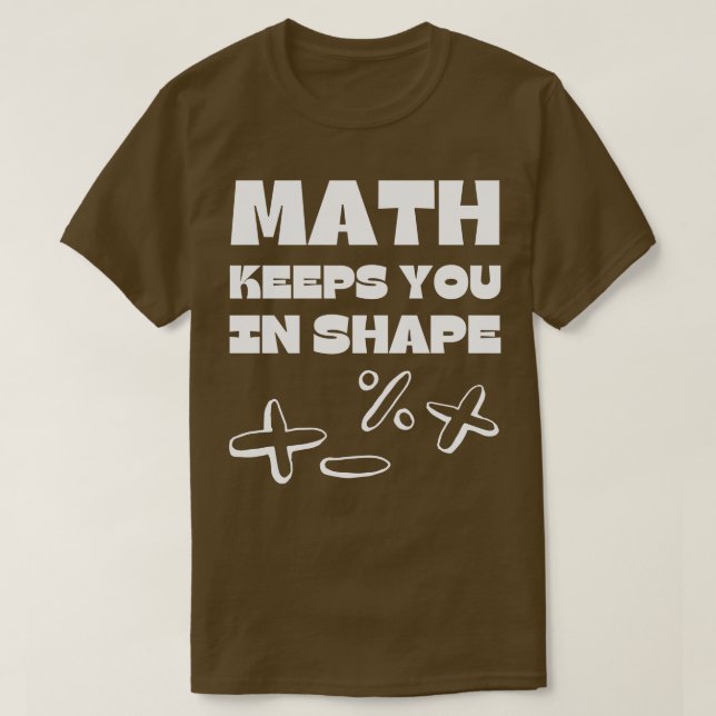 Camiseta Math Te Mantiene En Forma Divertida Formación De M (Diseño del anverso)