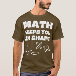Camiseta Math Te Mantiene En Forma Divertida Formación De M