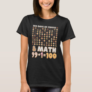 Camiseta Math Teacher 100th Day Of School Ecuations Coffee