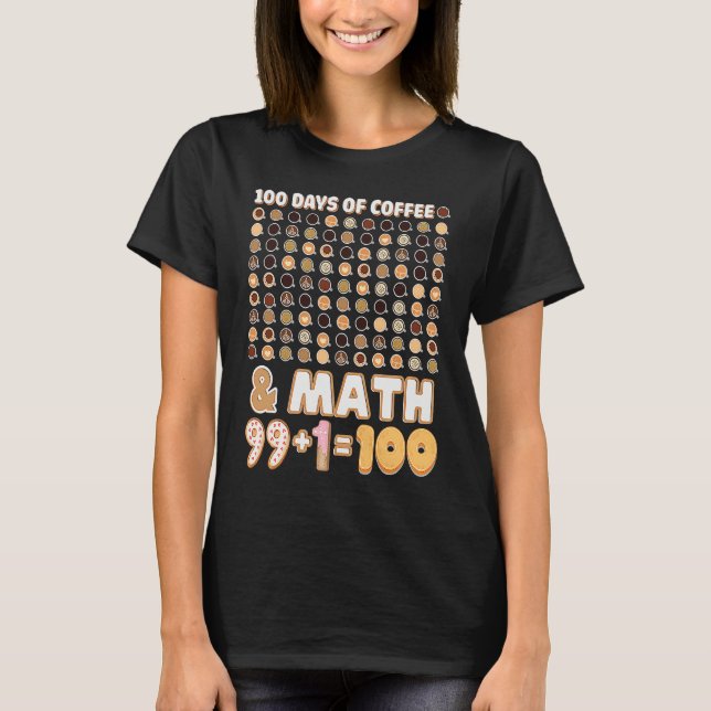 Camiseta Math Teacher 100th Day Of School Equations Coffee (Anverso)
