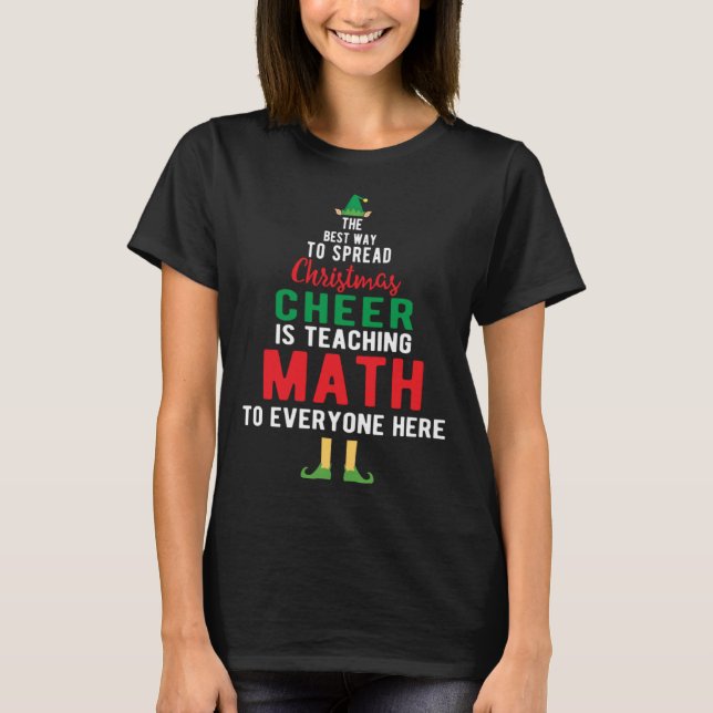 Camiseta Math Teacher Christmas  Elf Christmas Cheer (Anverso)
