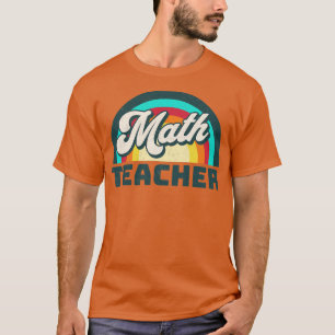 Camiseta Math Teacher Funny Math Math Teacher Gift Teach