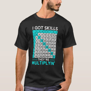 Camiseta Math Teacher I Got Skills Se multiplican