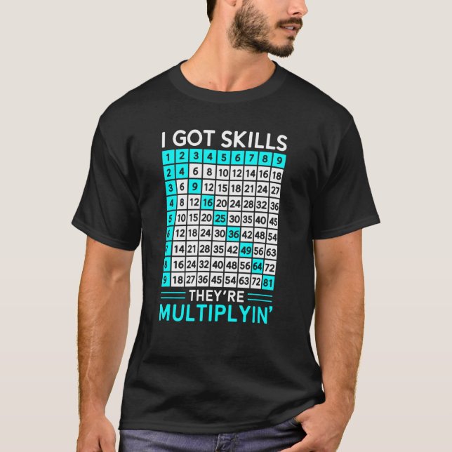 Camiseta Math Teacher I Got Skills Se multiplican (Anverso)
