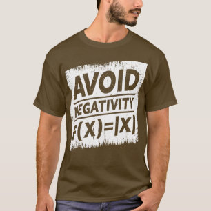 Camiseta Math Teacher Math Student evita negatividad absolu