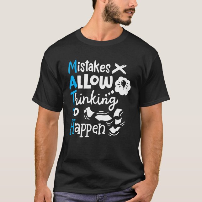 Camiseta Math Teacher Math Student Mistakes Allow Thinking  (Anverso)
