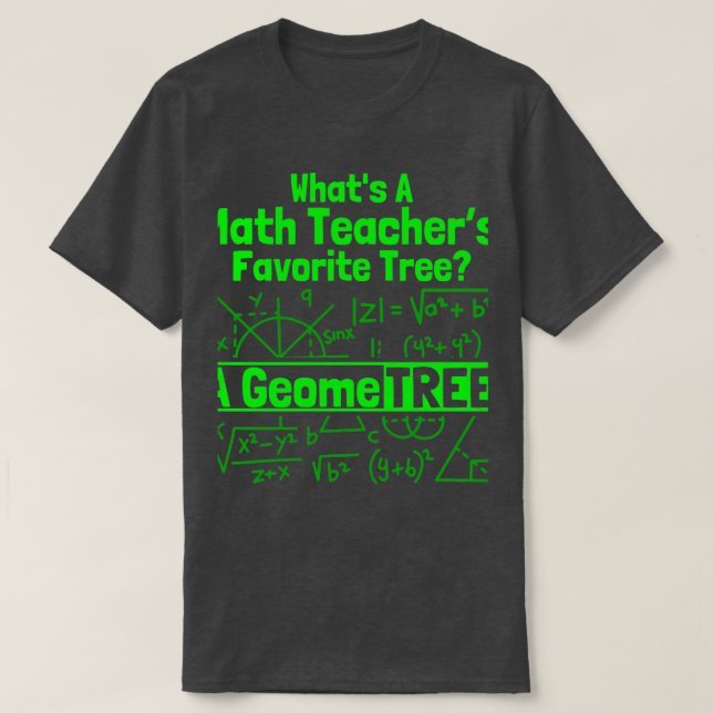 Camiseta Math Teacherx27s GeomeTREE Matemáticas 1 (Diseño del anverso)