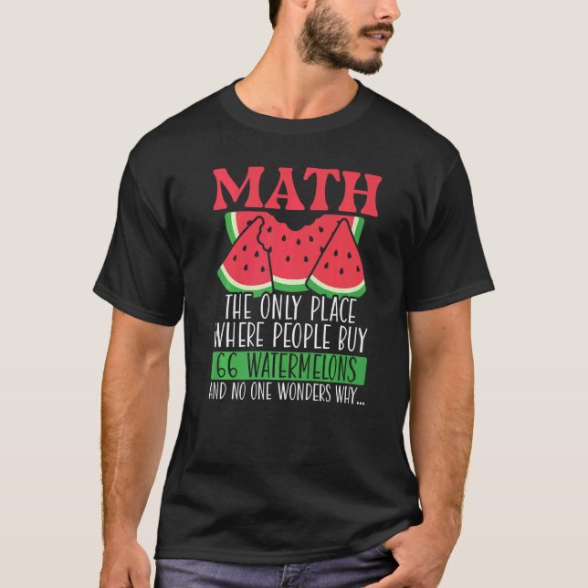 Camiseta Math The Only Place Where People Buy 66 Watermelon (Anverso)