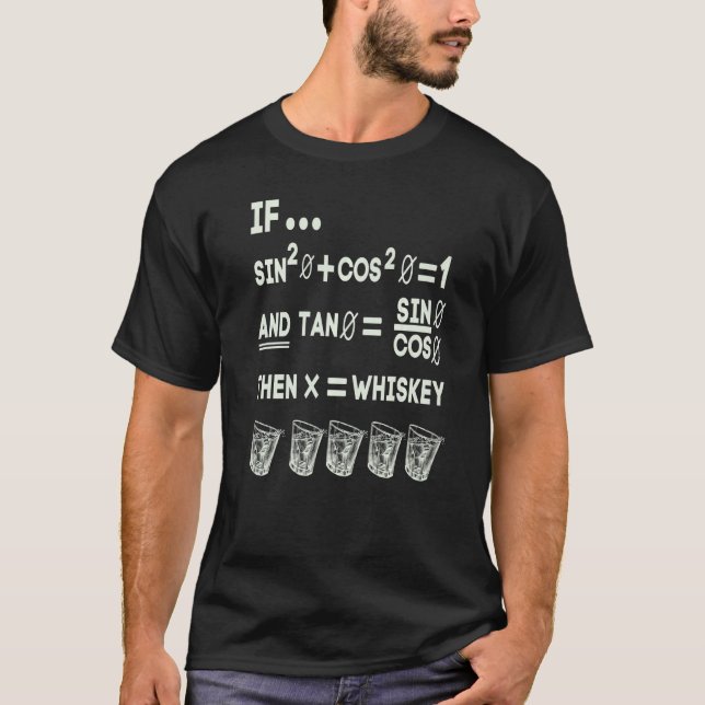 Camiseta Math Trigonometry Calculus Functions and Whiskey   (Anverso)