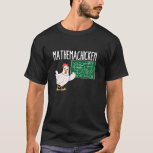 Camiseta Mathemachicken Gracioso profesor de matemáticas po