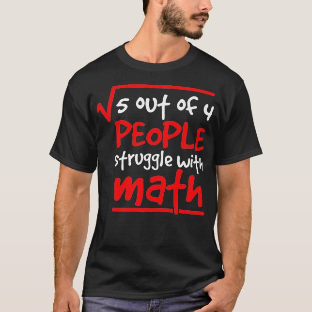Camiseta Mathematician Math Teacher 5 Out Of 4 People Stati (Anverso)